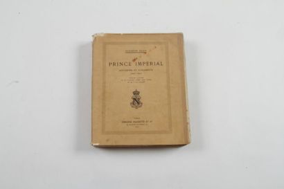 Augustin FILON 
 «Le Prince Impérial.»
280 pages et 45 planches tirées hors texte....
