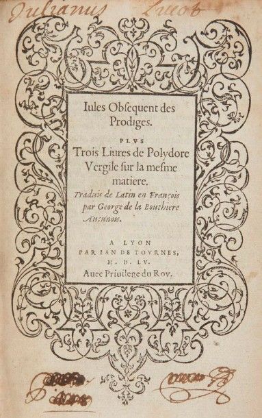 OBSEQUENS (Julius) Des Prodiges. Plus Trois Livres de Polydore Vergile sur la mesme...