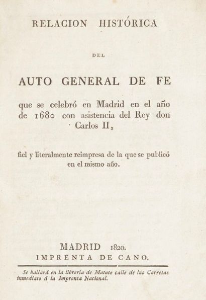 [AUTODA FÉ] OLMO Jose del Relación historica del auto general de fe que se celebro...