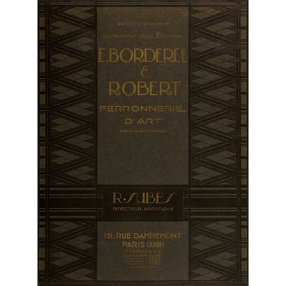 Établissements BORDEREL & ROBERT - Directeur artistique Raymond SUBES (1891-1970)...