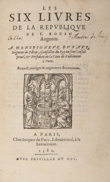 BODIN (Jean). Les Six livres de la République.
Paris : Jacques du Puys, 1580. — In-8,...