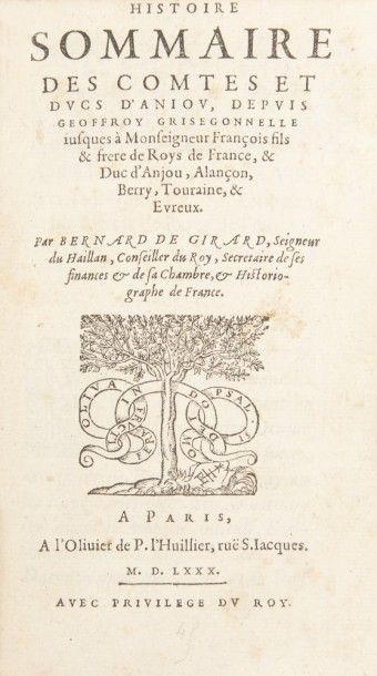 DU HAILLAN (Bernard de Girard, seigneur). Histoire sommaire des comtes et ducs d’Aniou,...