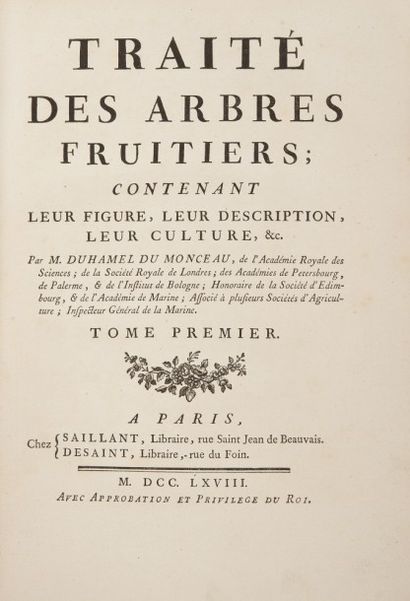 DUHAMEL DU MONCEAU (Henri-Louis). Traité des arbres fruitiers ; contenant leur figure,...