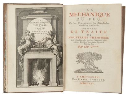 [GAUGER (Nicolas)]. La Mechanique du feu, Ou l’Art d’en augmenter les effets, & d’en...