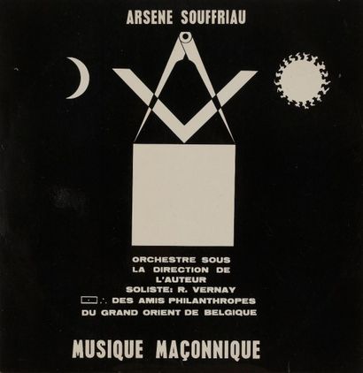 ARSENE SOUFFRIAU 
33 T «Musique Maçonnique»
Label Amis Philanthropes AP 101 Éditions...