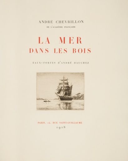 null CHEVRILLON (André).
La Mer dans les bois.
Paris : s.n., 1928. — In-4, 302 x...