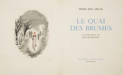 null MAC ORLAN (Pierre).
Le Quai des brumes.
[Paris] : Arc-en-ciel, 1948. — In-8,...