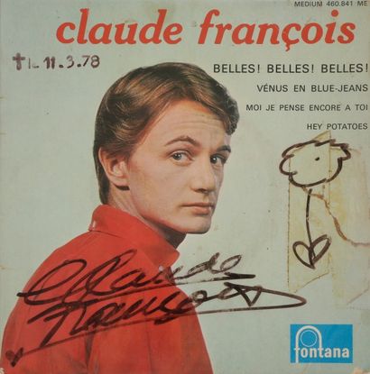 null CLAUDE FRANÇOIS 
45 T «Belles! Belles! Belles!», Label Philips, 460.841 ME L,...