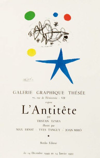 Joan Miró (1893-1983) Affiche pour la Galerie Graphique Thésée : L'Antitête par Tristan...