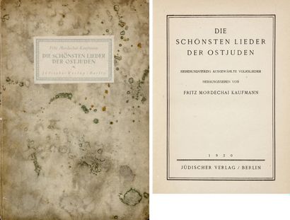 KAUFMANN F. M. - Die Schönsten Lieder der Ostjuden. Berlin, Jüdischer Verlag, 1920,...