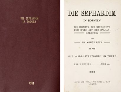 LEVY M. - Die Sephardim in Bosnien. Sarajevo, Kajon, s.d. (vers 1911), un vol. in-8°...