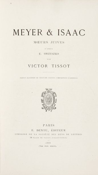 TISSOT V. - Meyer et Isaac, moeurs juives. D'après E. Orzeszko. Édition illustrée...