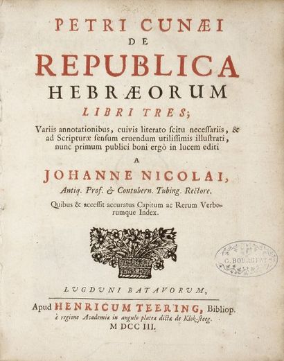 CUNAEUS P. - De Republica Hebraeorum libri tres. Leyde, Teering, 1703, un vol. petit...
