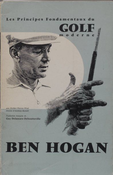 Ben HOGAN & H.W. WIND Principes fondamentaux du golf moderne. Publications Périodiques...
