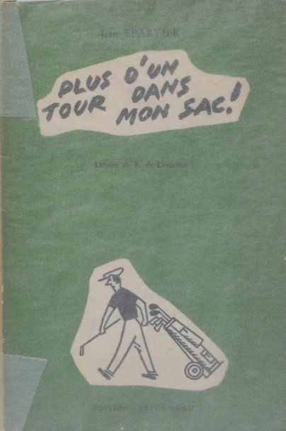 Jean EPARVIER Plus d'un tour dans mon sac. Dessins de Raymond de Laverie Editions...