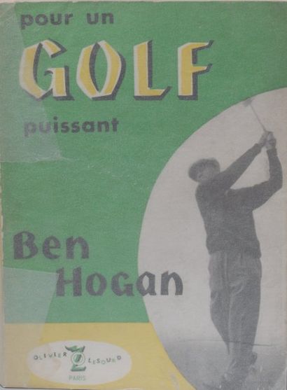 Ben HOGAN Pour un golf puissant. O. Lesourd, Paris 1956.