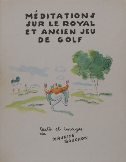 Maurice BOUCHON Méditations sur le royal et ancien jeu de golf. Illustrées de 26...