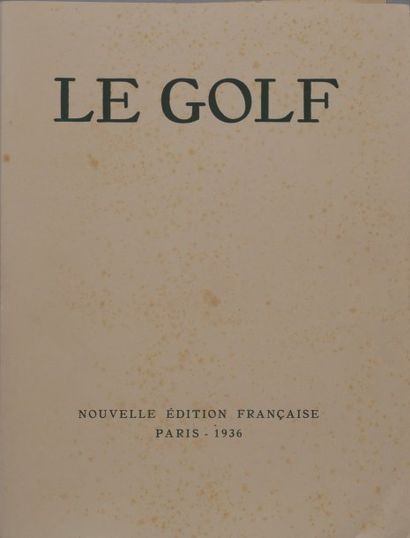M. CARLHIAN, J.DUBAR, G. GOUNOUILHOU, L. de MONTGOMERY, R. WORMSER Le golf. E. Champion:...