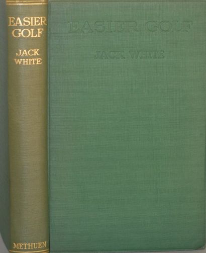 Jack WHITE Easier golf. Methuen & Co Ltd, Londres 1924. Première édition.
