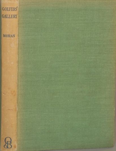 Frank MORAN Golfers' gallery. Oliver & Boyd, Edinburgh 1946.