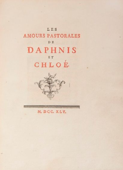LONGUS. LONGUS.
Les Amours pastorales de Daphnis et Chloé.
S.l. [Paris], 1745. — Petit...