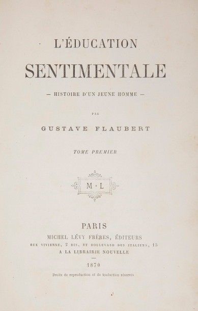 FLAUBERT (Gustave). FLAUBERT (Gustave).
L’Éducation sentimentale. Histoire d’un jeune...