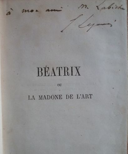 null Ernest LEGOUVÉ. Béatrix ou la Madone de l’Art (Paris, Hachette, 1860) ; in-12,...