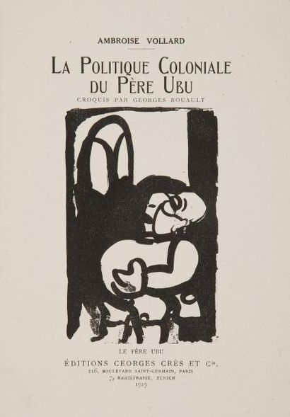 null VOLLARD (Ambroise) - ROUAULT (Georges).
La Politique Coloniale du Père Ubu.
Paris...