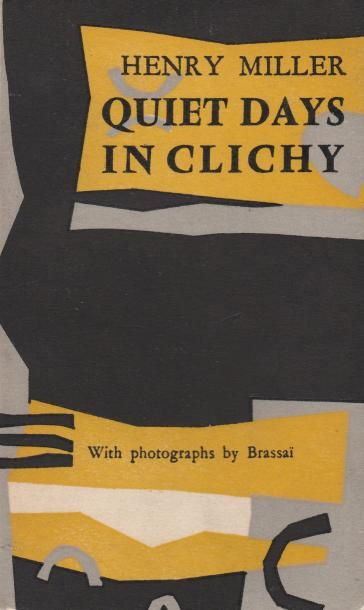 BRASSAÏ (GYULA HALÀSZ, DIT) (1899-1984) Quiet days in Clichy.

The Olympia Press,...