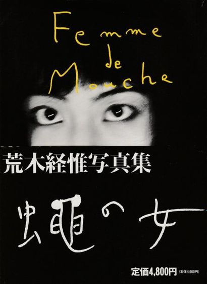 Araki, Nobuyoshi (1940) Femme de Mouche.

Japon, 1994.

In-4 (30 x 23 cm). Édition...