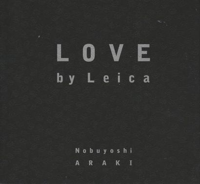 Araki, Nobuyoshi (1940) Love by Leica.

Rat Hole, 2006.

In-8 (21 x 22 cm). Édition...