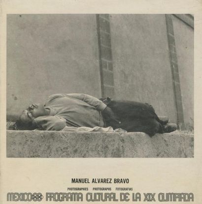 Alvarez Bravo, Manuel (1902-2002) Photographies 1928-1968. Photographs 1928-1968....