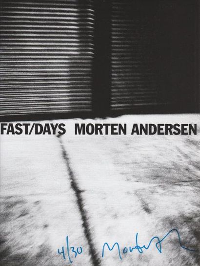 ANDERSEN, MORTEN (1965) FAST/DAYS.

Selfpublished, 2007.

In-4 (27 x 20 cm). Édition...