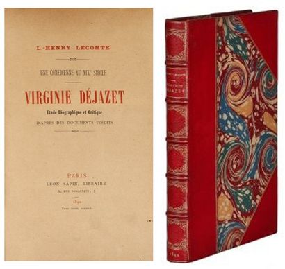 L.-H. LECOMTE. Une comédienne au XIXè siècle : Virginie Déjazet. Etude biographique...