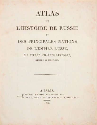 null Pierre-Charles LEVESQUE (1736-1812)
Atlas de l'histoire de Russie et des principales...