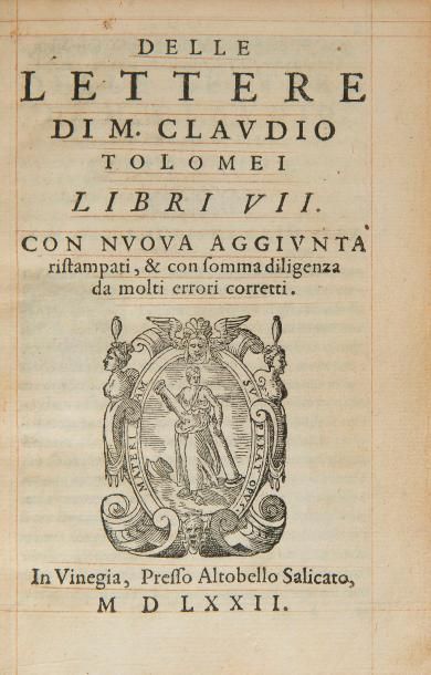 null TOLOMEI (Claudio).
Delle lettere di M. Claudio Tolomei libri VII. Con nuova...