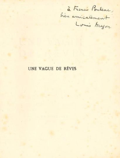 null Louis ARAGON. Une vague de rêves (Paris, Hors Commerce, [1924]) ; petit in-4,...