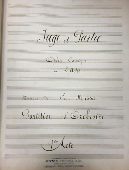 null Edmond MISSA (1861-1910). Manuscrit musical, Juge et Partie, opéra-comique en...