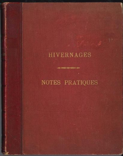 null MARINE. Manuscrit, Hivernages. Notes pratiques, [vers 1900] ; 260 pages in-4,...