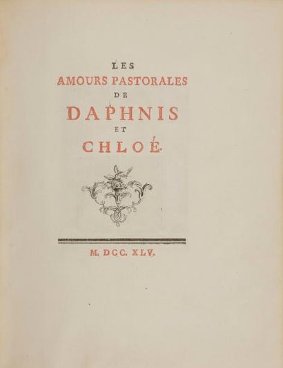 null LONGUS.
Les Amours pastorales de Daphnis et Chloé.
S.l. [Paris], 1745. — Petit...