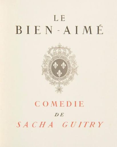 null Sacha GUITRY Le Bien-Aimé, comédie (Henri Javal, 1949) In?4, en feuilles sous...