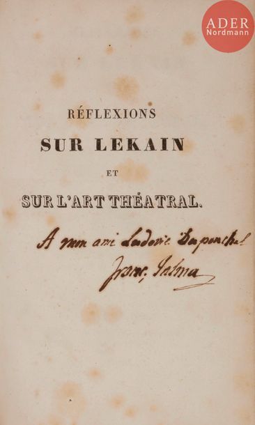 null TALMA (François-Joseph).
Réflexions sur Lekain et sur l’art théatral.
Paris :...