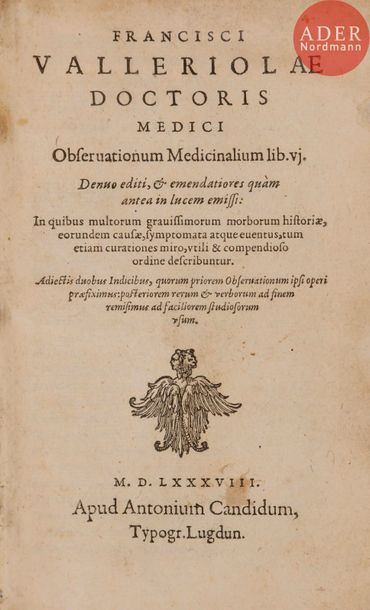 null VALLERIOLE (François).
Observationum Medicinalium lib. vj. Denuo editi, & emendatiores...