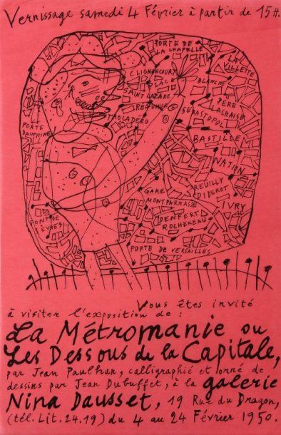 Jean Dubuffet (1901-1985) Vous êtes invité / à visiter l'exposition de : / La Métromanie...