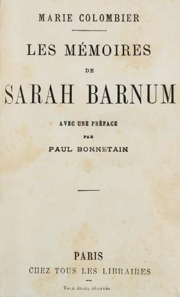 [BERNHARDT Sarah] COLOMBIER Marie - Les Mémoires de Sarah Barnum avec une préface...
