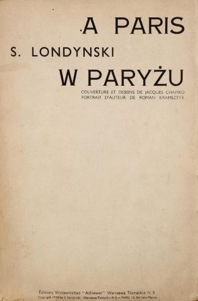 LONDYNSKI S. In Paris (yiddish). Varsovie et Paris, s.n. (imprimerie Renoma à Varsovie),...