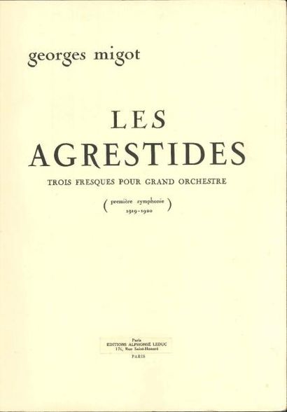 null Georges MIGOT (1891-1976) Les Agrestides Trois fresques pour grand orchestre...