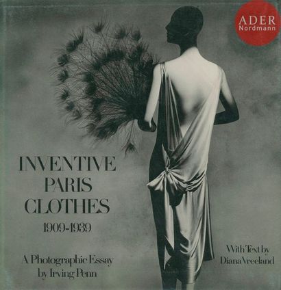 null PENN, IRVING (1917-2009)
Inventive Paris Clothes 1909-1939. 
A photographic...