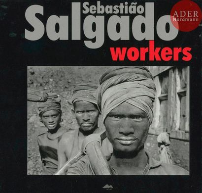 SALGADO, SEBASTIAO (1944) Workers. Kant,...