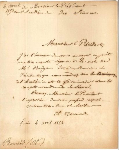 null Claude BERNARD (1813-1878) physiologiste. L.A.S., Paris 4 avril 1853, au président...